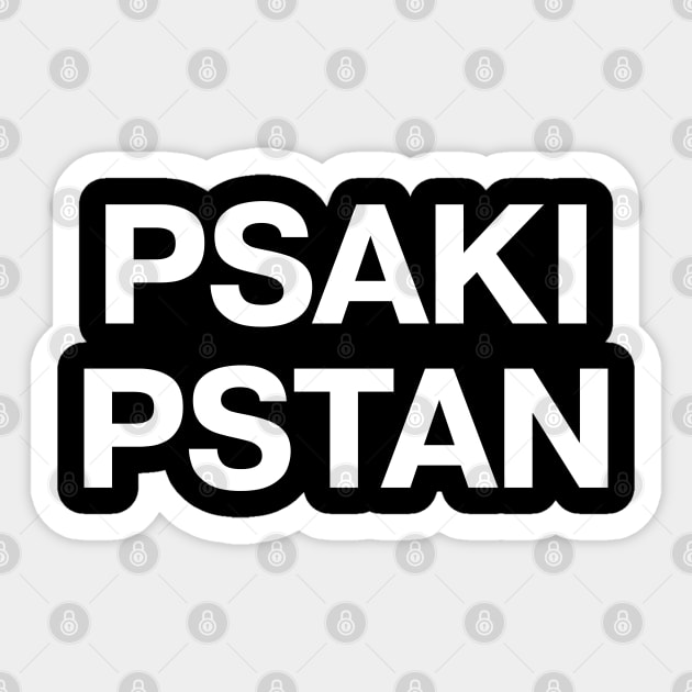 PSAKI PSTAN Sticker by TheBestWords